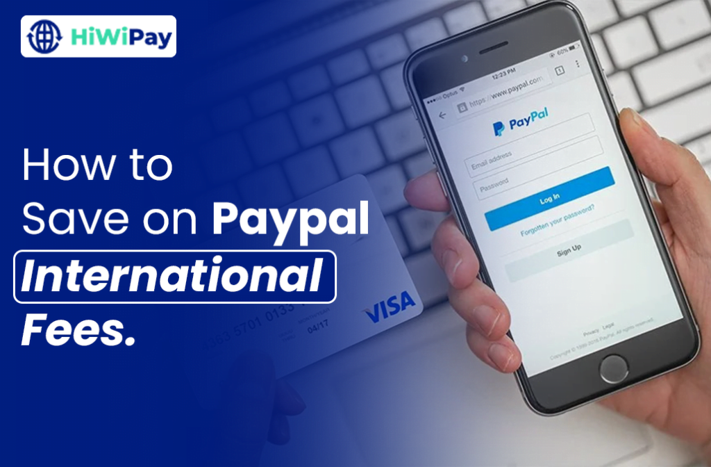 Save on Paypal International Fees
