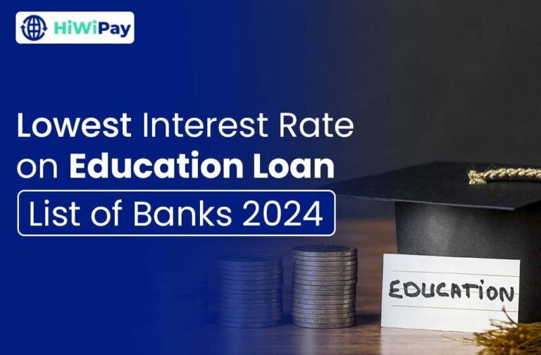 Lowest Interest Rate on Education Loan - List of Banks 2024