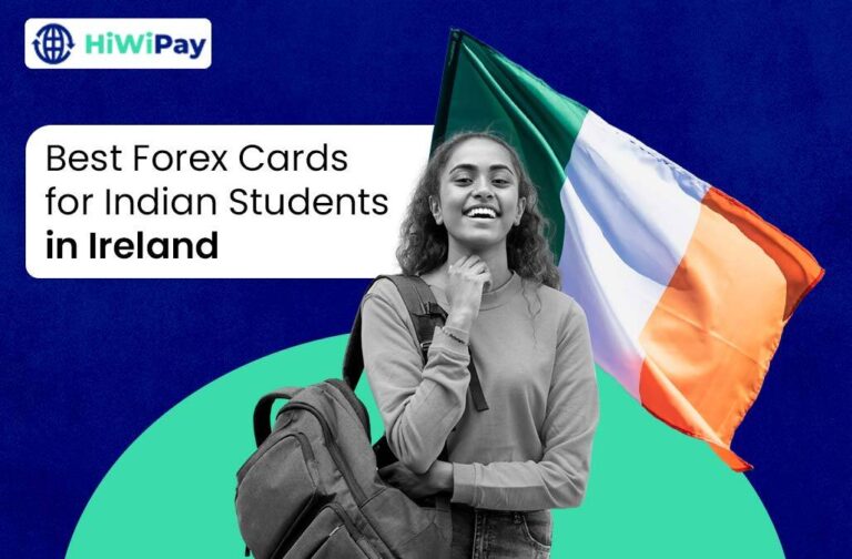 Best Forex Cards for Indian Students in Ireland