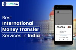 Best International Money Transfer Services in India