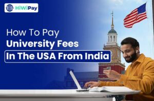 How To Pay University Fees In The USA From India