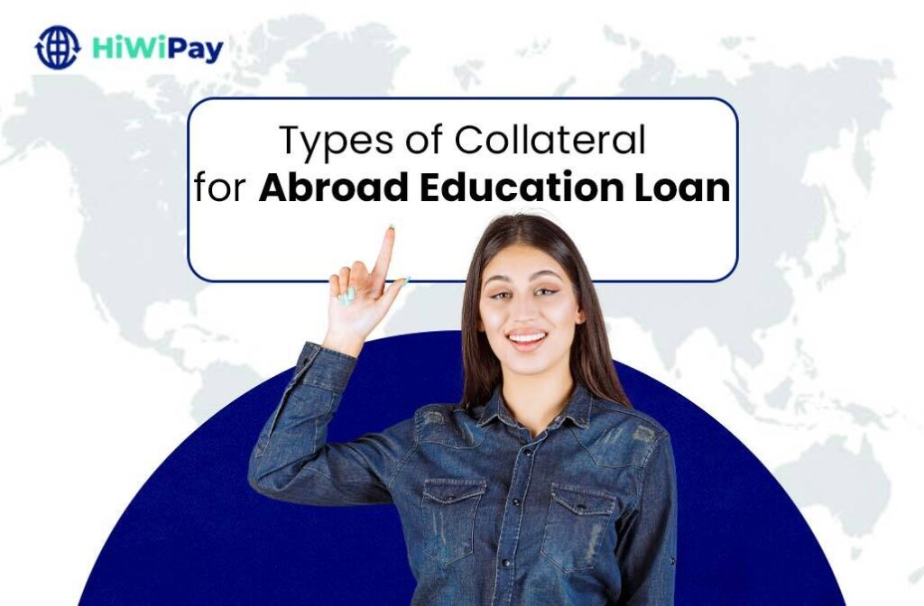 Types of Collateral for Abroad Education Loan